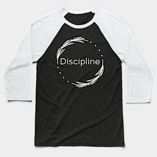 Discipline Baseball T-Shirt